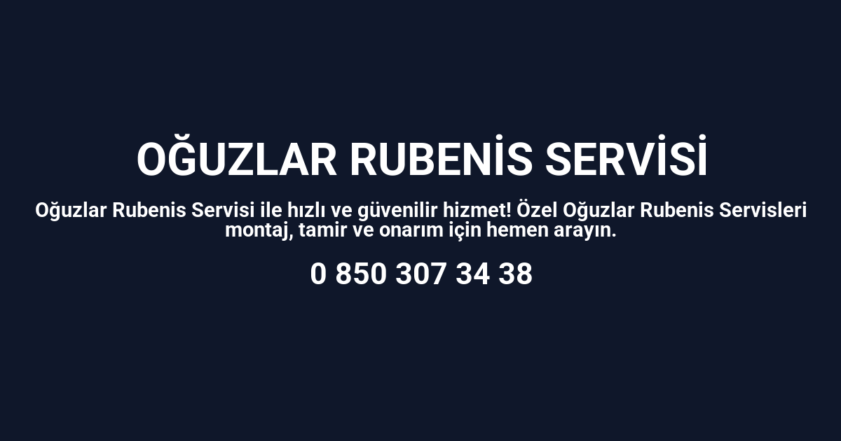Oğuzlar Rubenis Servisi
